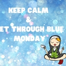 Keep Calm & Get Through Blue Monday
